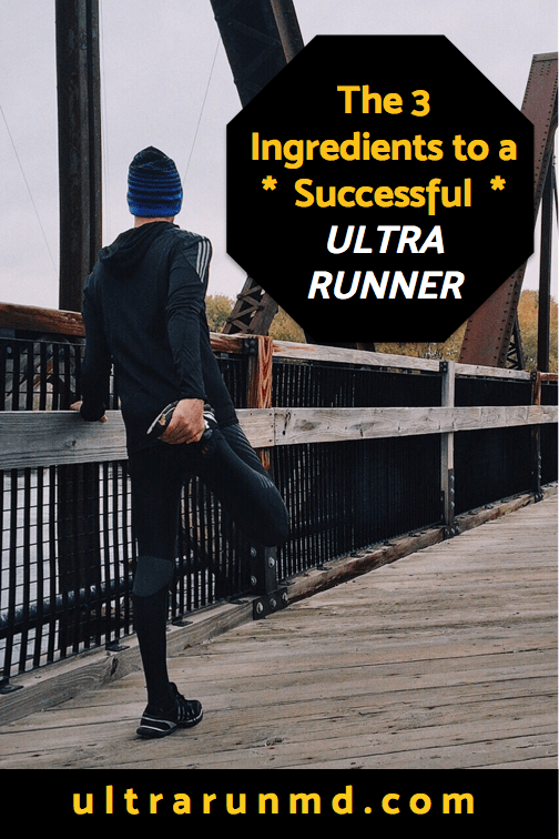 The 3 Ingredients to a Successful Ultra Runner // Ultra Run MD